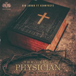 The Great Physician (feat. KennyKeyz)