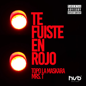 TE FUISTE EN ROJO (Explicit)