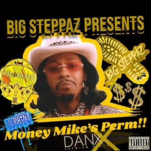 Money Mike's Perm (Explicit)