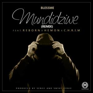 Mundidziwe (feat. Reborn, Hemon & C.H.R.I.M) [Remix]