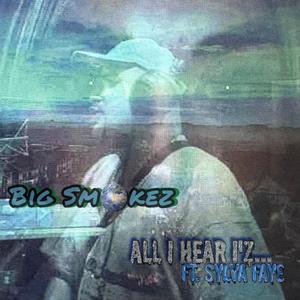 All I Hear I'z... (feat. Sylva Faye)