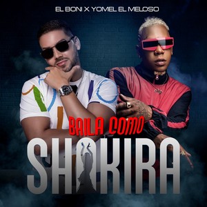 Baila Como Shakira (Explicit)