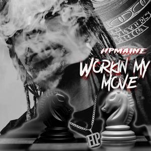 Workin my move (Explicit)