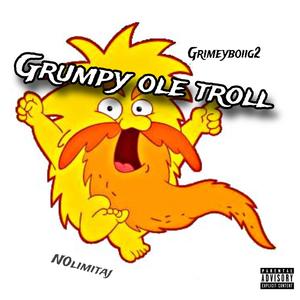 Grumpy old troll (Explicit)