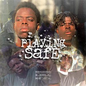 Playing Safe (Explicit)