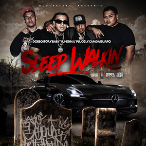 Sleep Walkin (Explicit)