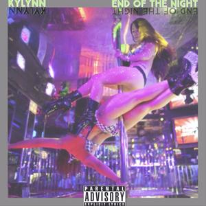 End Of The Night (Explicit)