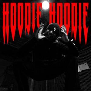 Hoodie Hoodie (Explicit)