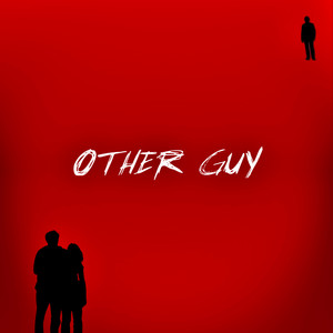 Other Guy (Explicit)