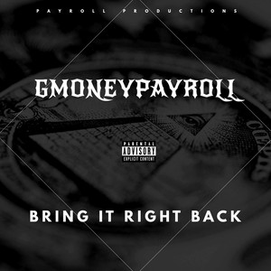 Bring It Right Back (Explicit)