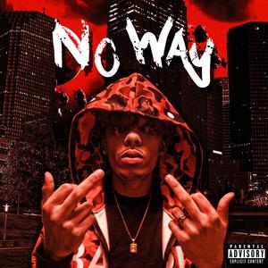 No Way (Explicit)