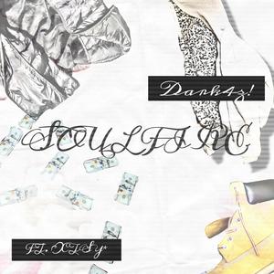 soul fire! (feat. Xtsy*) (Explicit)