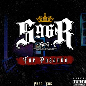 Fue Pasando (Explicit)