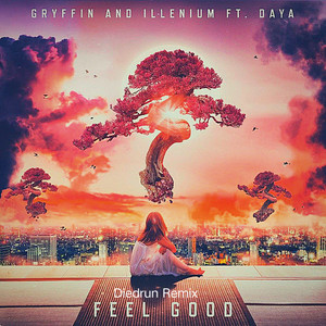 feel good remix