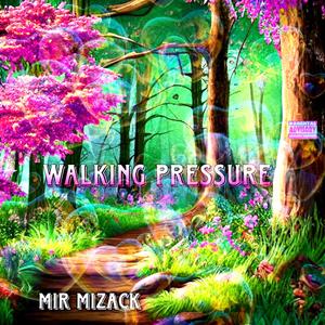 Walking Pressure (Explicit)