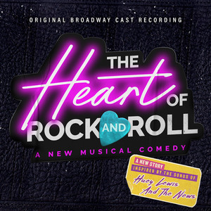 The Heart of Rock and Roll (Original Broadway Cast Recording)