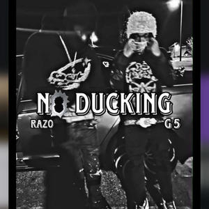 No ducking (feat. Lil razo) [Explicit]