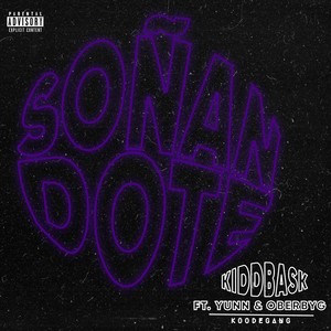 Soñandote (feat. Oberbyg & Yunn) (Explicit)