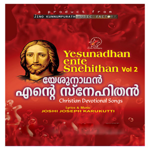 Yesunadhan Ente Snehithan, Vol. 2