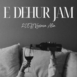 E DEHUR JAM (feat. Vojsava Alia)