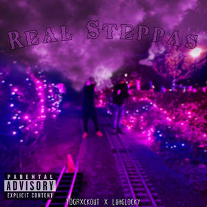 Real Steppas (feat. FOGrxckout) [Explicit]