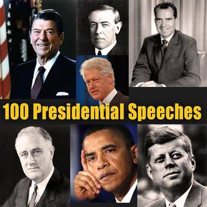 100 Presidential Speeches