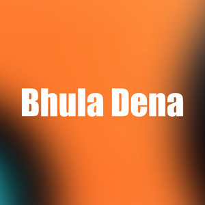 Bhula Dena