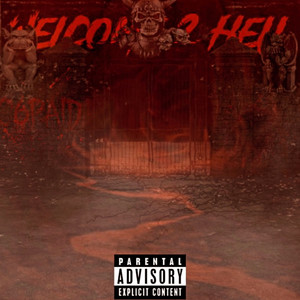 Welcome 2 Hell (Explicit)