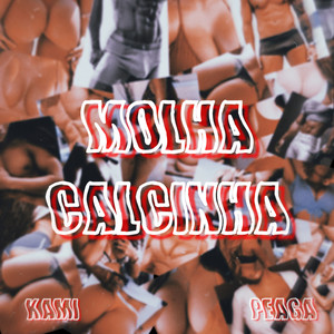 Molha Calcinha (Explicit)