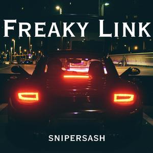 Freaky Link (Explicit)