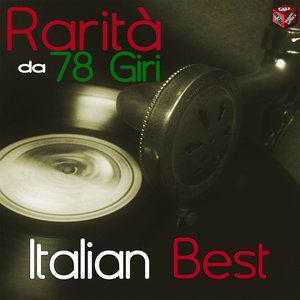 Rarità da 78 giri: Italian Best