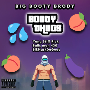 BOOTY THUGS (Explicit)