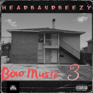 Bow Music 3 (Explicit)