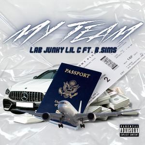 MY TEAM (feat. B SIMS) [Explicit]