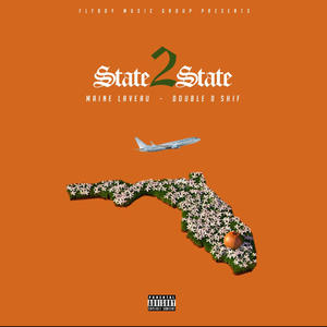 State 2 State (feat. Double O Shif) (Explicit)
