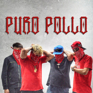 Puro Pollo (Explicit)