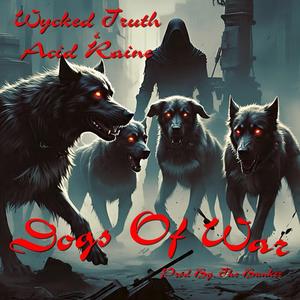 Dogs of War (feat. Acid Raine) (Explicit)