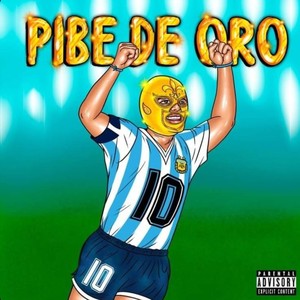 PIBE DE ORO (Explicit)