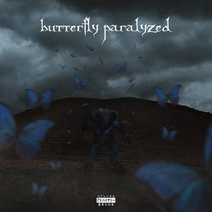 Butterfly Paralyzed (Explicit)