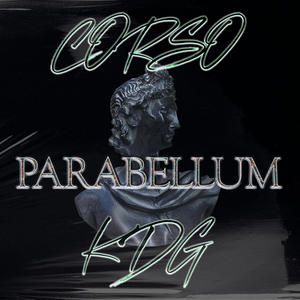 Parabellum (feat. KDG) (Explicit)