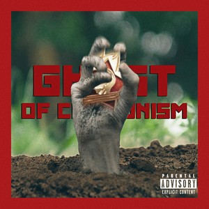 Ghost of Communism (Explicit)