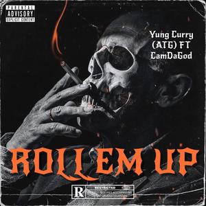 Roll Em Up (Explicit)