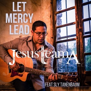 Let Mercy Lead (feat. Sly Tanenbaum)