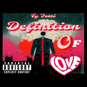 DEFINITION OF LOVE (Explicit)