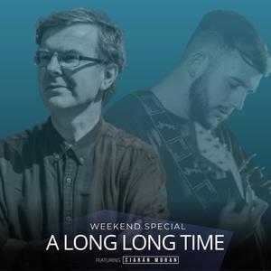 A Long Long Time (feat. Ciarán Moran)