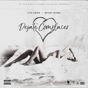 Déjate Complacer (Explicit)