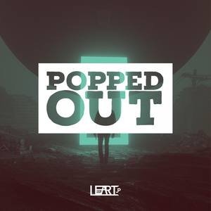 Popped Out (Explicit)