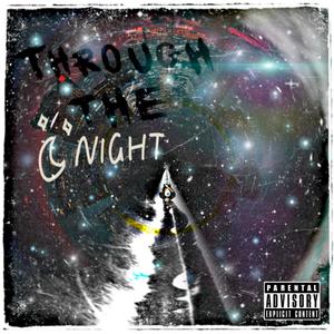 Through The Night (Explicit)