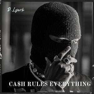 CA$H RULES EVERYTHING AROUND ME (Explicit)