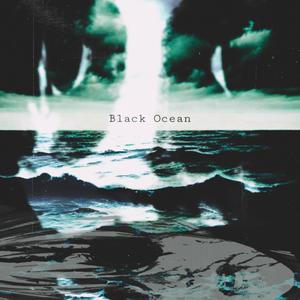 Black Ocean (Explicit)